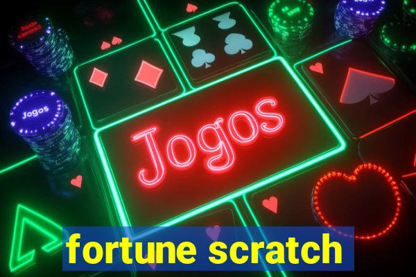 fortune scratch